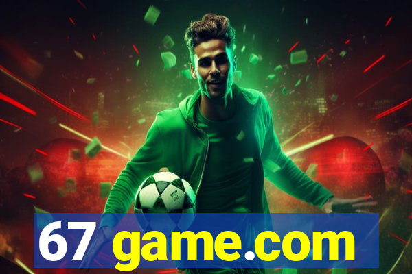 67 game.com
