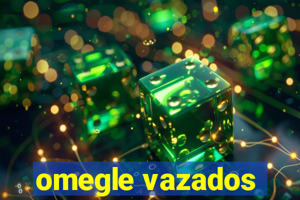 omegle vazados