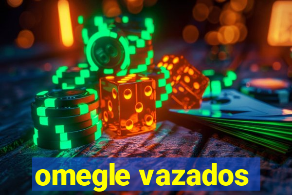 omegle vazados