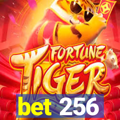 bet 256