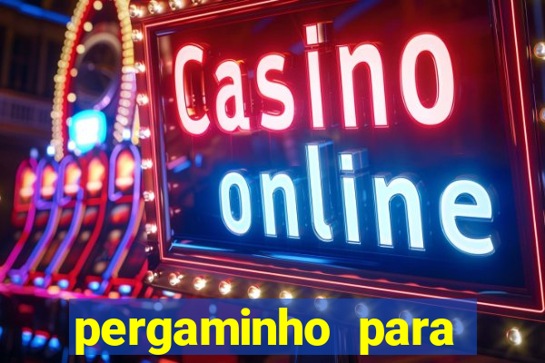 pergaminho para escrever dentro