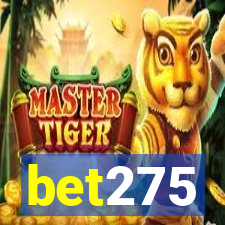 bet275