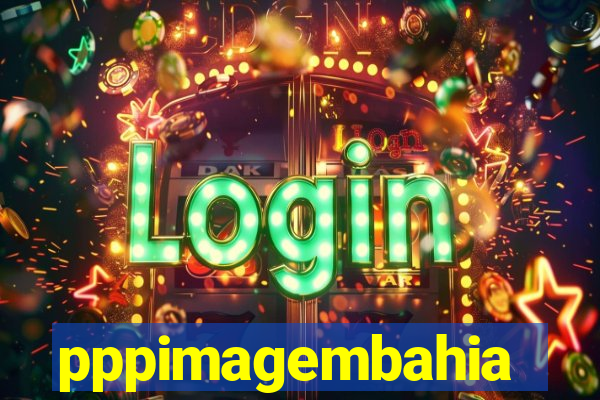 pppimagembahia