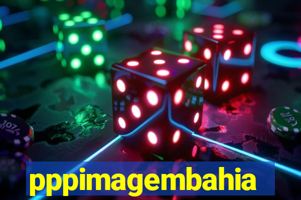 pppimagembahia