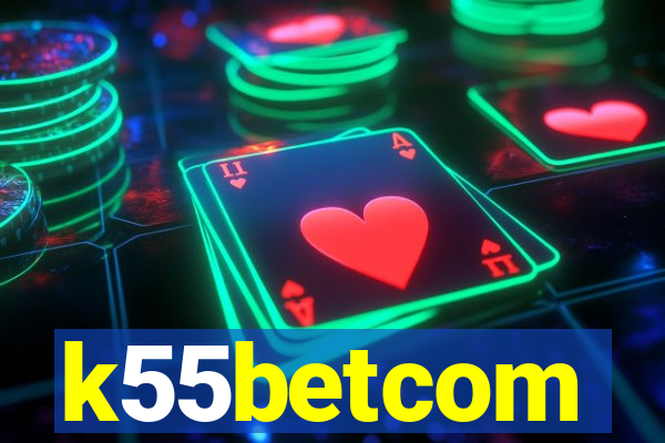 k55betcom