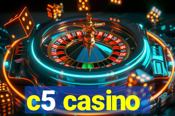 c5 casino