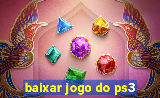 baixar jogo do ps3