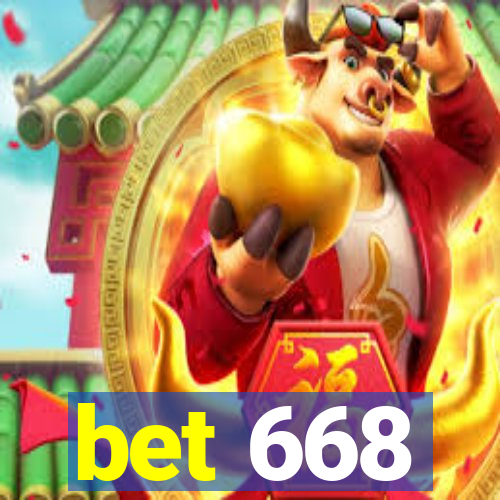 bet 668