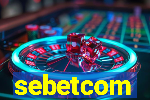 sebetcom