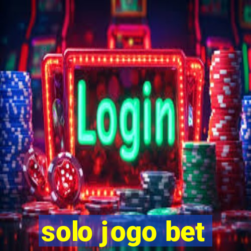 solo jogo bet