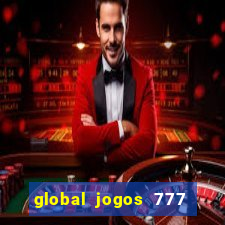 global jogos 777 paga mesmo