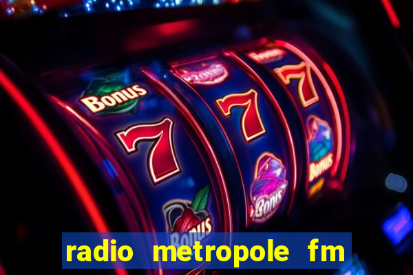 radio metropole fm salvador bahia