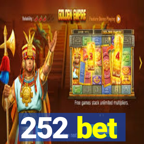 252 bet