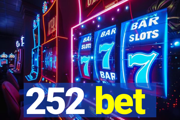 252 bet