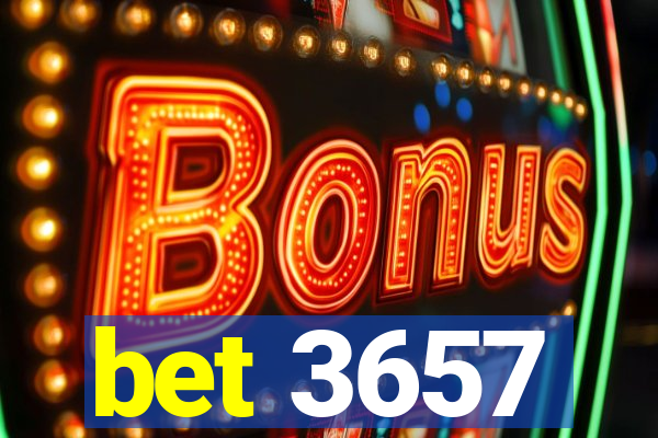 bet 3657