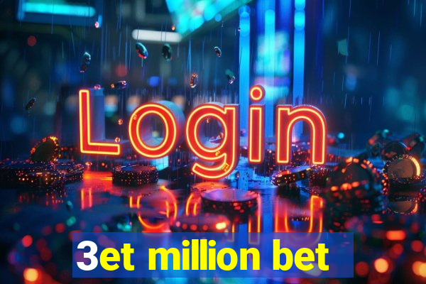 3et million bet