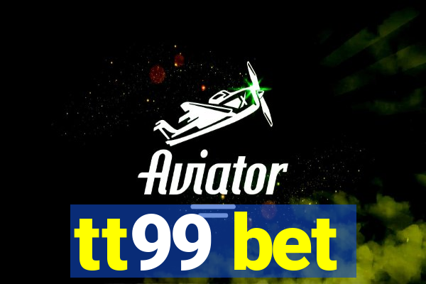 tt99 bet