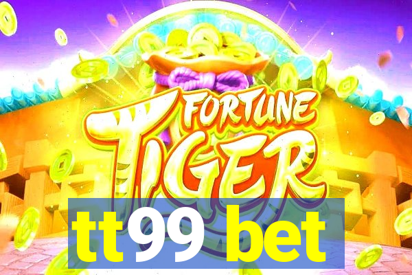 tt99 bet