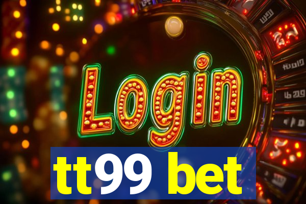 tt99 bet