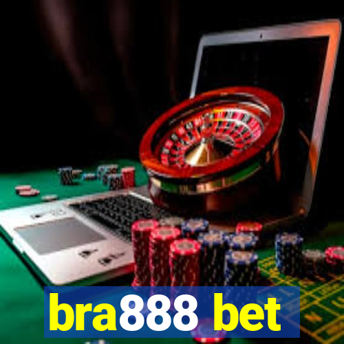 bra888 bet