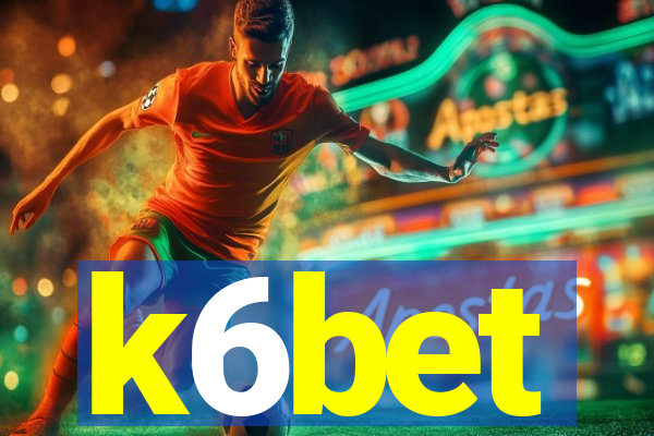 k6bet