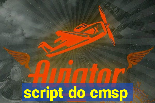 script do cmsp