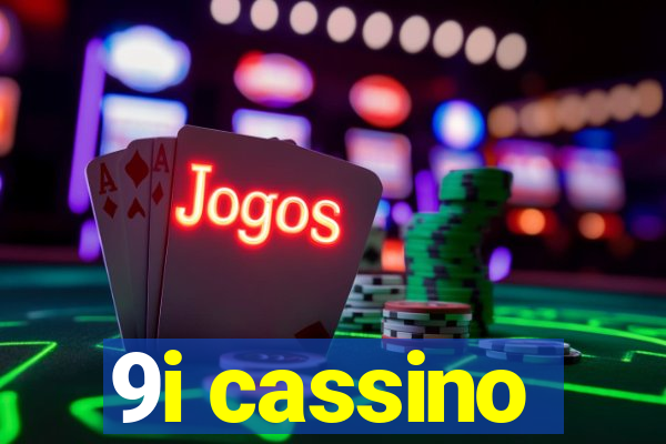 9i cassino