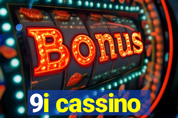 9i cassino