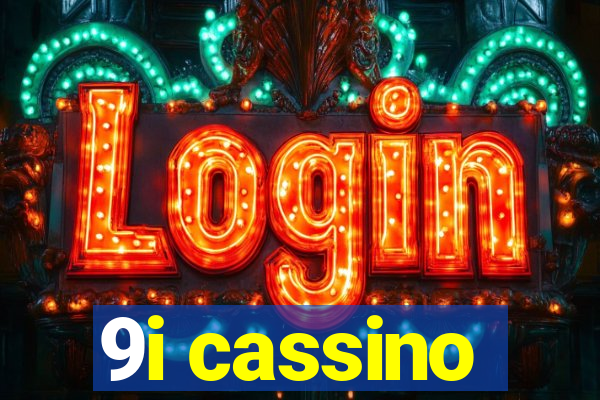 9i cassino