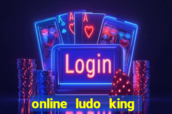 online ludo king cash game