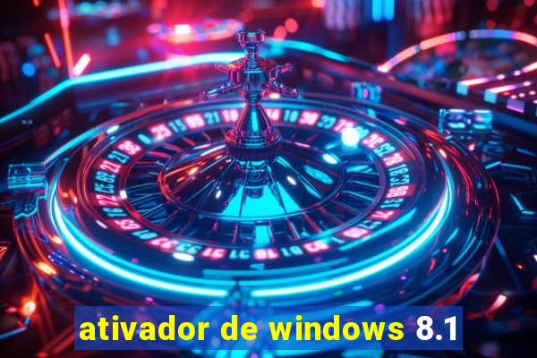 ativador de windows 8.1