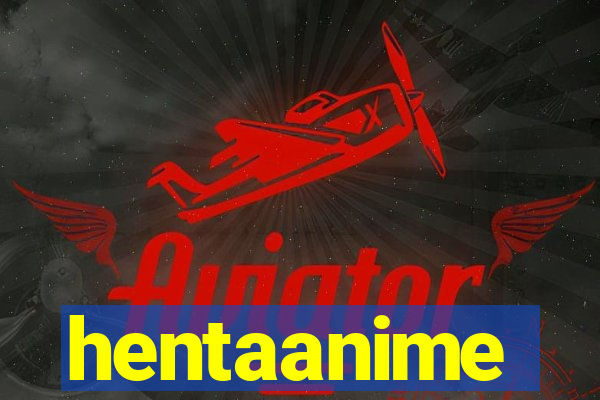 hentaanime