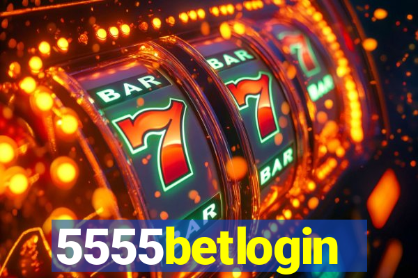 5555betlogin
