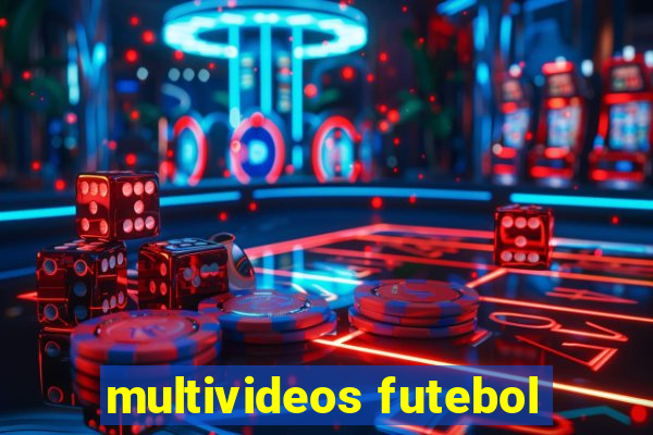 multivideos futebol