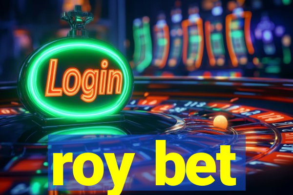 roy bet