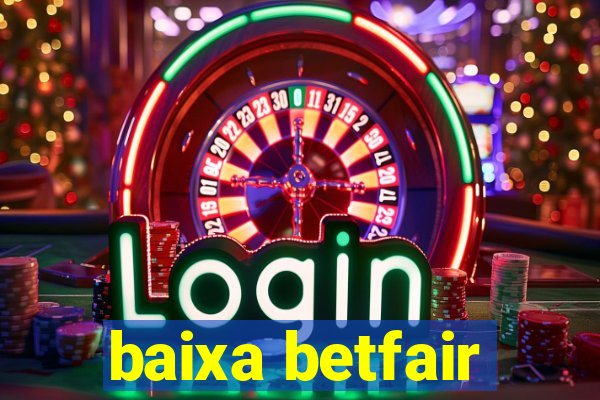 baixa betfair