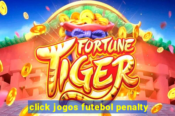 click jogos futebol penalty