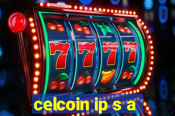 celcoin ip s a