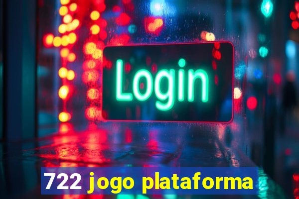 722 jogo plataforma
