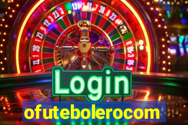 ofutebolerocom