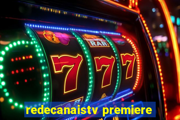 redecanaistv premiere