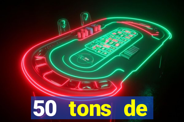 50 tons de liberdade filme completo dublado