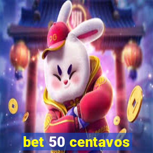 bet 50 centavos