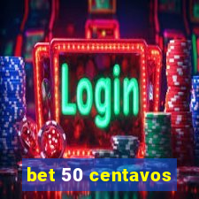 bet 50 centavos