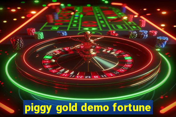 piggy gold demo fortune