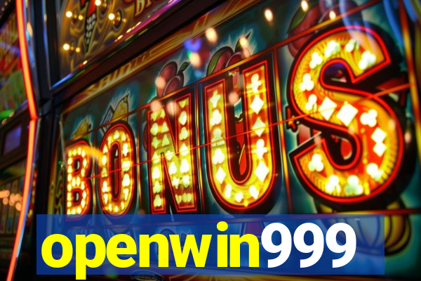 openwin999
