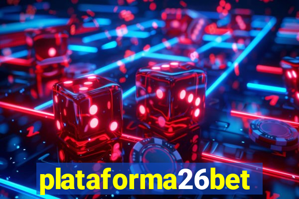 plataforma26bet