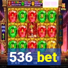 536 bet