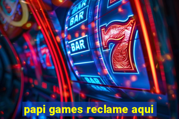 papi games reclame aqui
