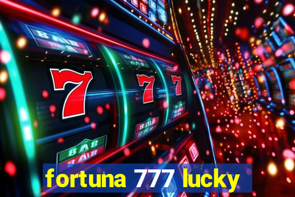 fortuna 777 lucky
